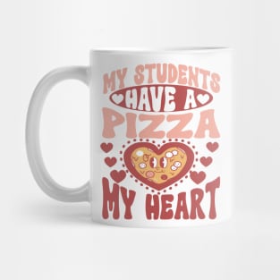 Retro Teacher Valentine Shirt, My Students Have a Pizza My Heart Mug